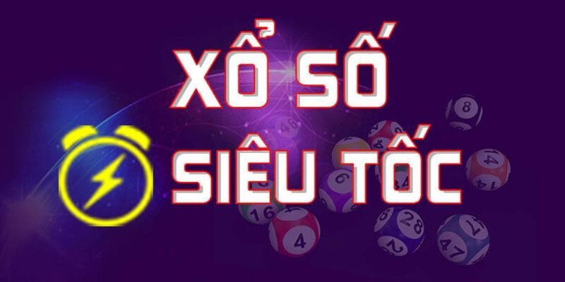 xổ số siêu tốc